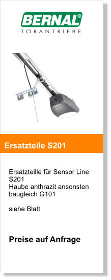 Ersatzteille fr Sensor Line S201  Haube anthrazit ansonsten baugleich G101  siehe Blatt    Preise auf Anfrage     Ersatzteile S201