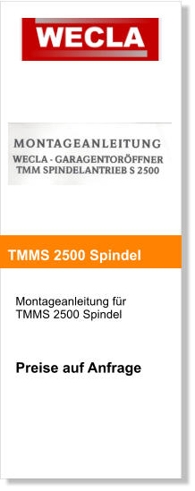 Montageanleitung fr  TMMS 2500 Spindel    Preise auf Anfrage     TMMS 2500 Spindel