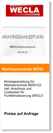 Montageanleitung fr Markisenantrieb MD50 E2 inkl. Anschluss und Codierplan fr Funkfernsteuerung SROLO     Preise auf Anfrage     Markisenantrieb MD50